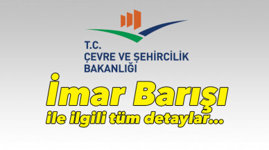 İmar Barışı Düzenlemesi ile ilgili tüm detaylar…