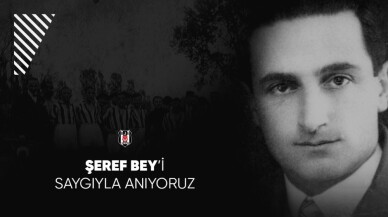 Beşiktaş, Şeref Bey’i unutmadı