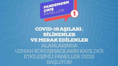 Pandemiden Çıkış Panelleri Başlıyor