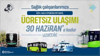 Sağlıkçılara ücretsiz ulaşım 30 Haziran’a kadar uzatıldı