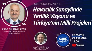 Havacılık sanayiinde yerlilik vizyonu SUBÜ'de konuşulacak