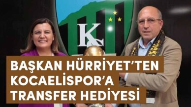 Başkan Hürriyet’ten Kocaelispor’a Transfer Hediyesi