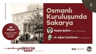 Şehir Konuşmalarında 'Osmanlı’nın kuruluşunda Sakarya' konuşulacak