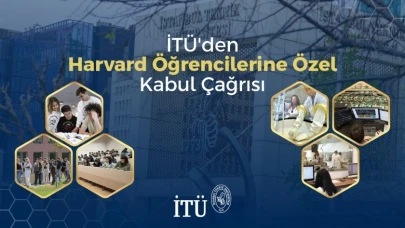 Harvard Öğrencilerine İTÜ’de Öğrenim Görme Çağrısı