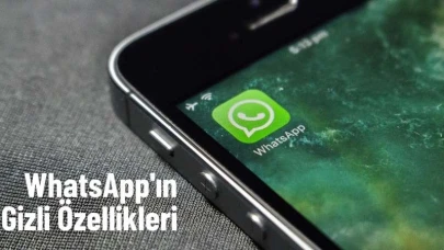 WhatsApp'ın Gizli Özellikleri: Keşfedilmeyi Bekleyen Yenilikler