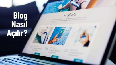 Blog Nasıl Açılır? Adım Adım SEO Uyumlu Rehber