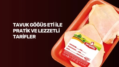 Tavuk Göğüs Eti ile Pratik ve Lezzetli Tarifler
