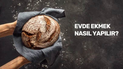 Evde Ekmek Pişirmenin Püf Noktaları: Adım Adım Ekmek Pişirme Rehberi
