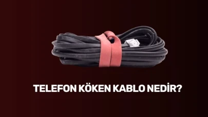 Telefon Köken Kablo Nedir?