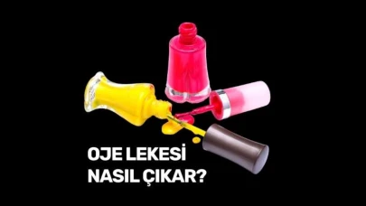 Oje Lekesi Nasıl Çıkar? Renkli Kabuslara Son!