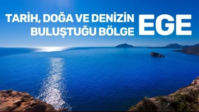 Ege Gezi Rehberi: Tarih, Doğa ve Denizin Buluştuğu Bölge