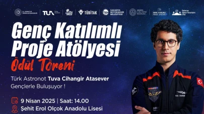 Tuva Cihangir Atasever Sakarya’da gençlerle uzayı konuşacak