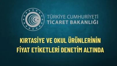 Bakanlık kırtasiye ve okul ürünlerinde sıkı denetim başlattı