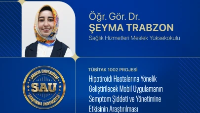Sakarya Üniversitesinden Hipotiroidi Hastalarına Yenilikçi Dijital Sağlık Çözümü