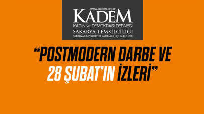 KADEM'den ‘Postmodern Darbe ve 28 Şubat’ın İzleri’ konferansı