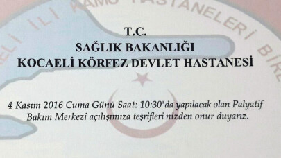 Körfez Devlet Hastanesi Palyatif Bakım Merkezi açılıyor