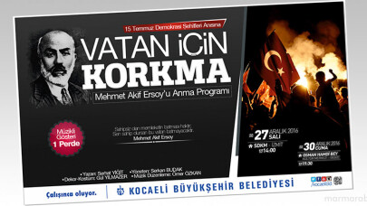 M. Akif Ersoy ‘’Vatan İçin Korkma’’ tiyatro oyunuyla anılacak