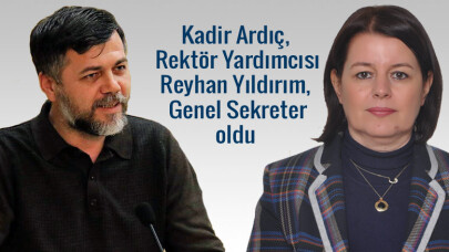 SAÜ'de Ardıç Rektör Yardımcısı, Yıldırım Genel Sekreter oldu