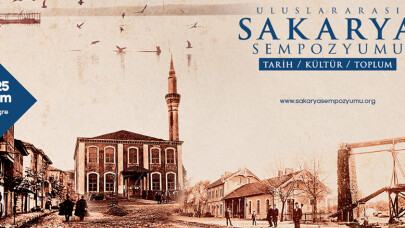 ‘Geçmişten Günümüze Sakarya’ Sempozyumu başlıyor