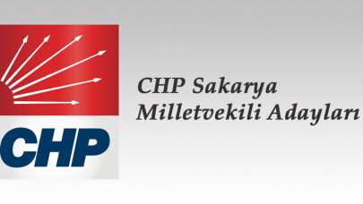 CHP Sakarya Milletvekili adayları açıklandı