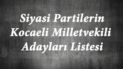 Parti Parti Kocaeli Milletvekili Adayları