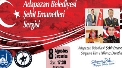 Şehit emanetleri Adapazarı’nda sergilenecek