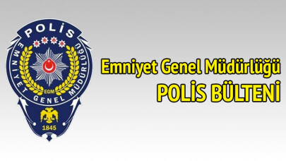 Polis Bülteni (27 Ağustos 2018)