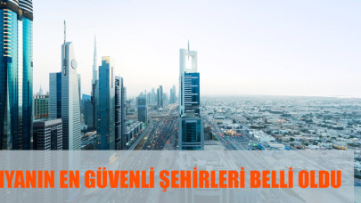 Dünyanın en güvenli şehirleri belli oldu