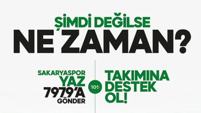 Şimdi Sakaryaspor’a destek zamanı