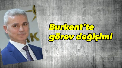 Burkentte Görev Değişimi