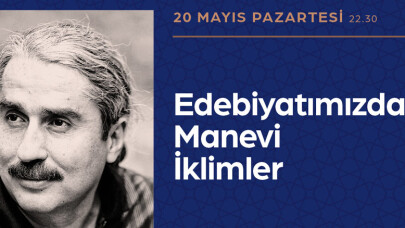 Edabiyatımızda Manevi İklimler