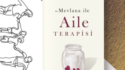 Prof. Dr. Nevzat Tarhan’dan Hz. Mevlana İle Aile Terapisi