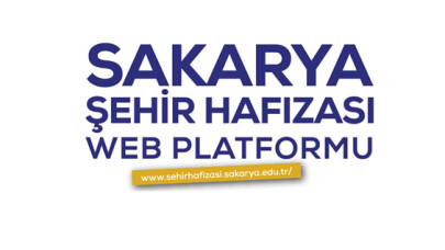  Sakarya Şehir Hafızası web sitesi tanıtılacak