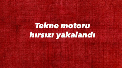 Ayvalık'ta tekne motoru hırsızı yakalandı 