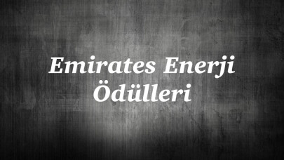Emirates Enerji Ödülleri Türk enerji sektörünün başarılı firmalarıyla buluşmayı hedefliyor