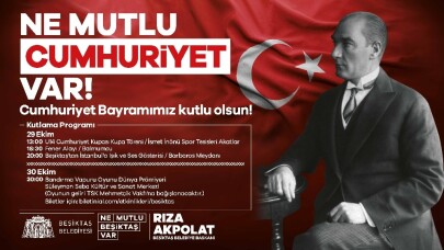 29 Ekim Cumhuriyet Bayramı Beşiktaş’ta etkinliklerle kutlanacak