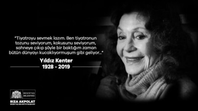 Yıldız Kenter Beşiktaş’tan son yolculuğuna uğurlanacak
