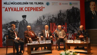 Ayvalık’ta, “Milli Mücadelenin 100. Yılında Ayvalık Cephesi Ulusal Sempozyumu”