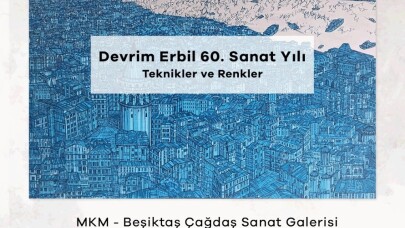 Devrim Erbil’in 60. yıl sanat sergisi Beşiktaş Çağdaş Sanat Galerisinde açılacak