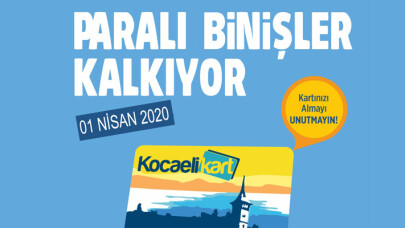 Kocaeli’de toplu taşımada paralı binişler kaldırılıyor