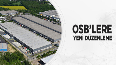 OSB'lere yeni düzenleme