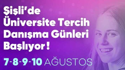 Şişli'de Üniversite Tercih Danışma Günleri başlıyor