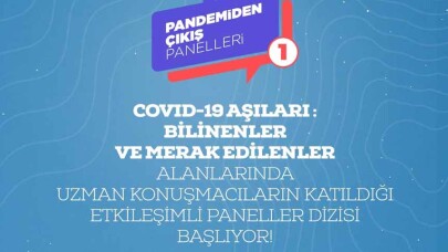 Pandemiden Çıkış Panelleri Başlıyor