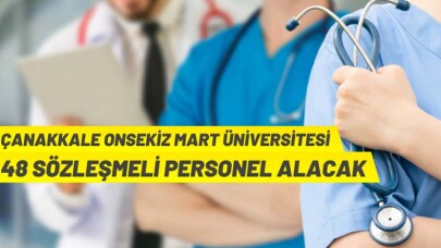 Çanakkale Onsekiz Mart Üniversitesi Sözleşmeli Personel alacak