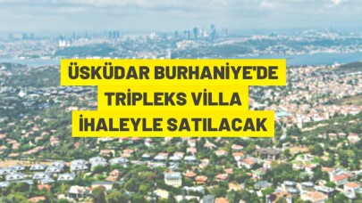 İstanbul Üsküdar'da 585 m² tripleks villa ihaleyle satılacak