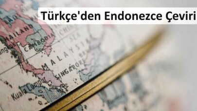 Endonezce Çeviri - Çeviri Çözümleri