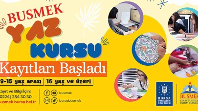 BUSMEK’te yaz kursları başlıyor