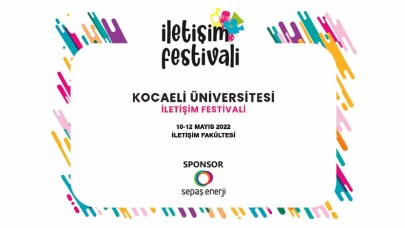 Kocaeli Üniversitesi’nde İletişim Festivali Heyecanı