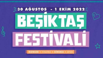 Beşiktaş Festivali 30 Ağustos’ta Başlıyor!