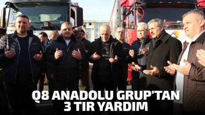 Q8 ANADOLU GRUP'TAN 3 TIR YARDIM